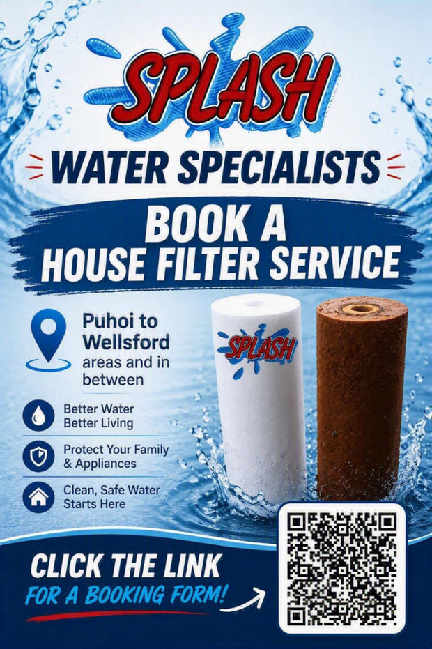 Promotional flyer for Splash Water Specialists booking a house filter service, featuring a blue water splash background, text about booking in Puhoi to Wellsford, two filter cartridges, a QR code, and a booking form link.